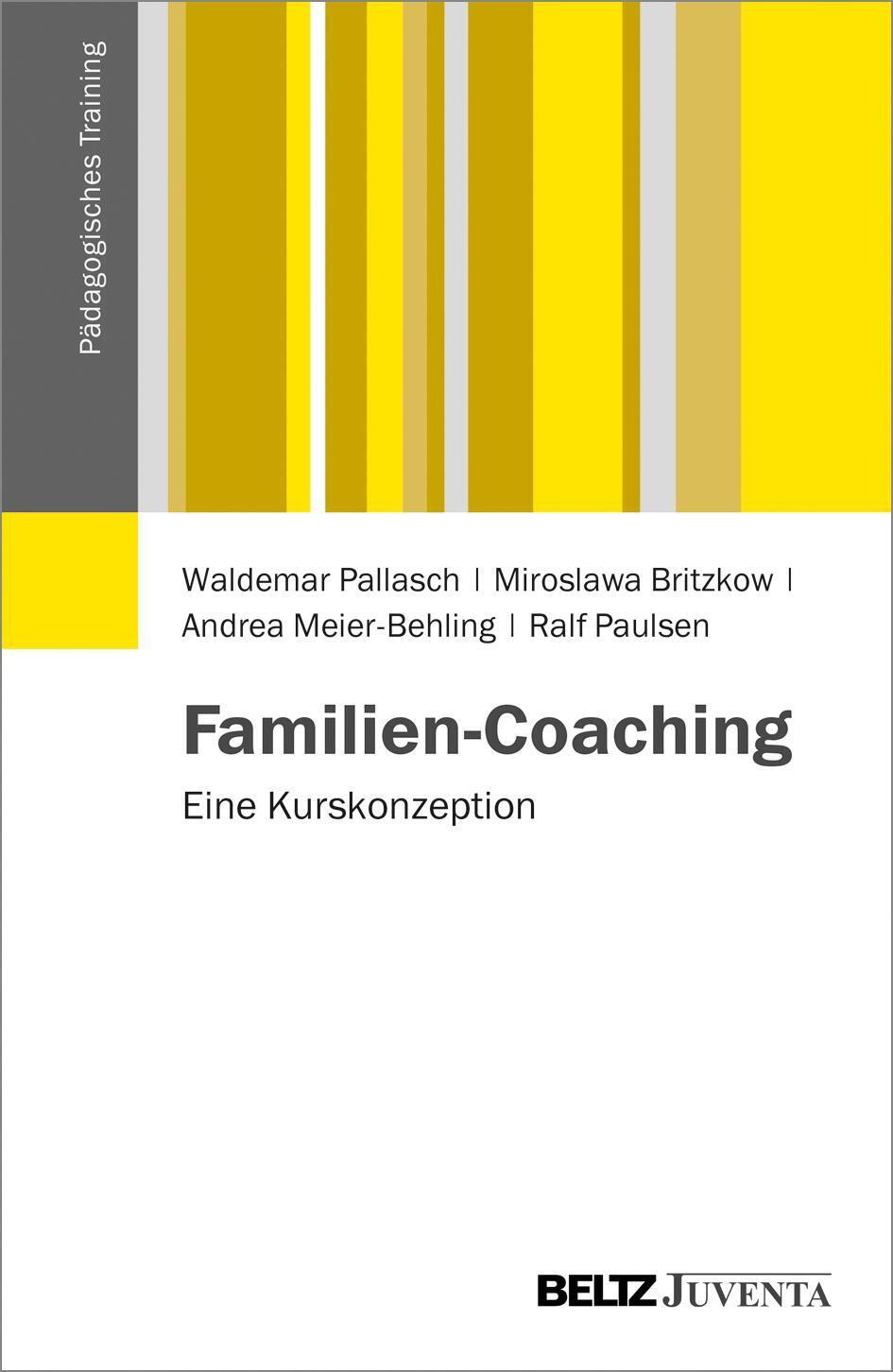 Thumbnail - Familien-coaching | Eine Kurskonzeption | Waldemar Pallasch (u. A.) |