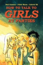 Neil Gaiman Gabriel ba How To Talk To Girls At Parties (Hardback)