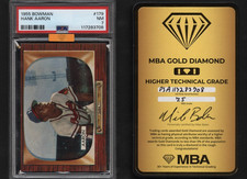 1955 Bowman #179 HANK AARON Braves PSA NM 7+++ & Well Centered - MBA GOLD