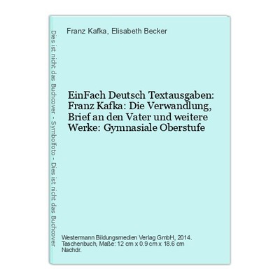 EinFach Deutsch Textausgaben: Franz Kafka: Die Verwandlung, Brief an den Vater u