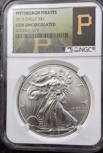 2015 American Silver Eagle $1 NGC Gem Uncirculated PITTSBURGH PIRATES MLB Label