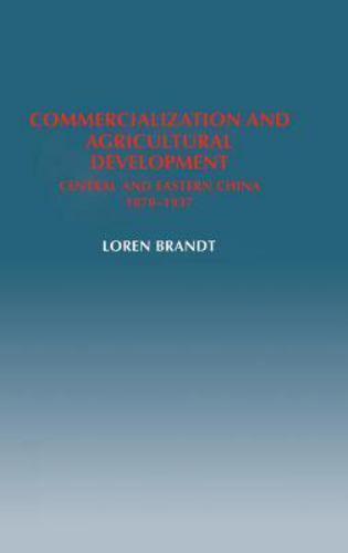 Commercialization Agricultural Development Central Eastern China … 9780521371964