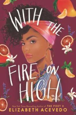 With the Fire on High - Hardcover By Acevedo, Elizabeth - VERY GOOD