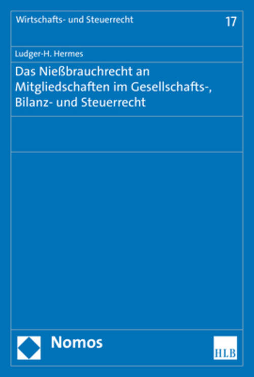Thumbnail - Das Nießbrauchrecht An Mitgliedschaften Gesellschafts-, Bilanz- Und...
