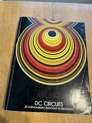 DC Circuits Individual Approach To Electronics Book SC 1972 Paul E Trejo
