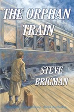 The Orphan Train-Brigman, Steve Steve Brigman,