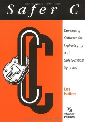 Safer C: Developing Software for High-I..., Hatton, Les