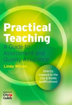 Practical Teaching: A Guide to Assessment and Quality Assurance,