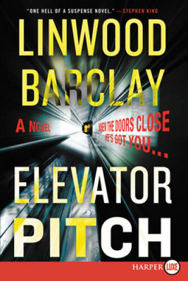 Elevator Pitch - Paperback By Barclay, Linwood - GOOD