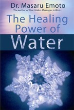 The Healing Power of Water by Emoto M.D., Dr Masuru Paperback Book The Cheap
