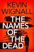 The Names Of The Dead | Kevin Wignall | Englisch | Taschenbuch | 2020