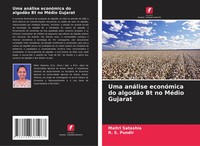 Uma AnáLise EconóMica Do AlgodãO Bt No MéDio Gujarat Maitri Satashia (U. A.)