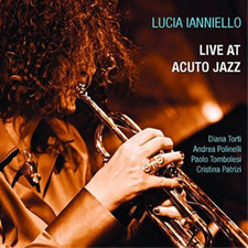 Lucia Ianniello Live at Acuto Jazz (CD) Album...