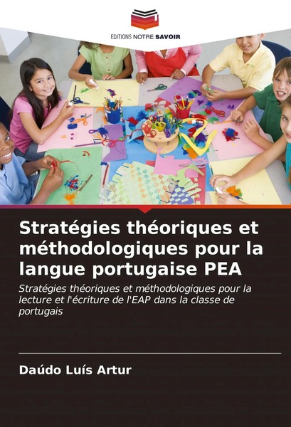 StratéGies ThéOriques Et MéThodologiques Pour La Langue Portugaise PEA Artur-image