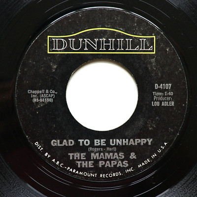 The Mamas & The Papas   Glad To Be Unhappy / Hey Girl 45 rpm Vinyl 7'' Single #1