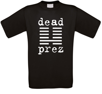 Dead Prez Rap Hip Hop T-Shirt alle Größen NEU | eBay