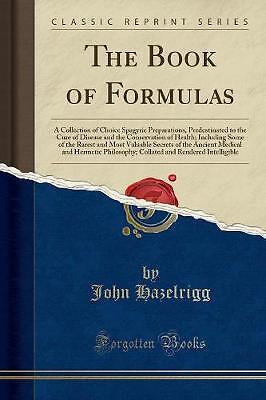 Das Buch der Formeln Eine Sammlung von Wahl Spagyr