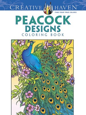 Creative Haven Peacock Designs Coloring Book (Creative Haven Coloring Books)...
