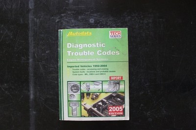 Autodata Diagnostic Trouble Codes Manual Book 1992-2004 Imported Vehicles 2005