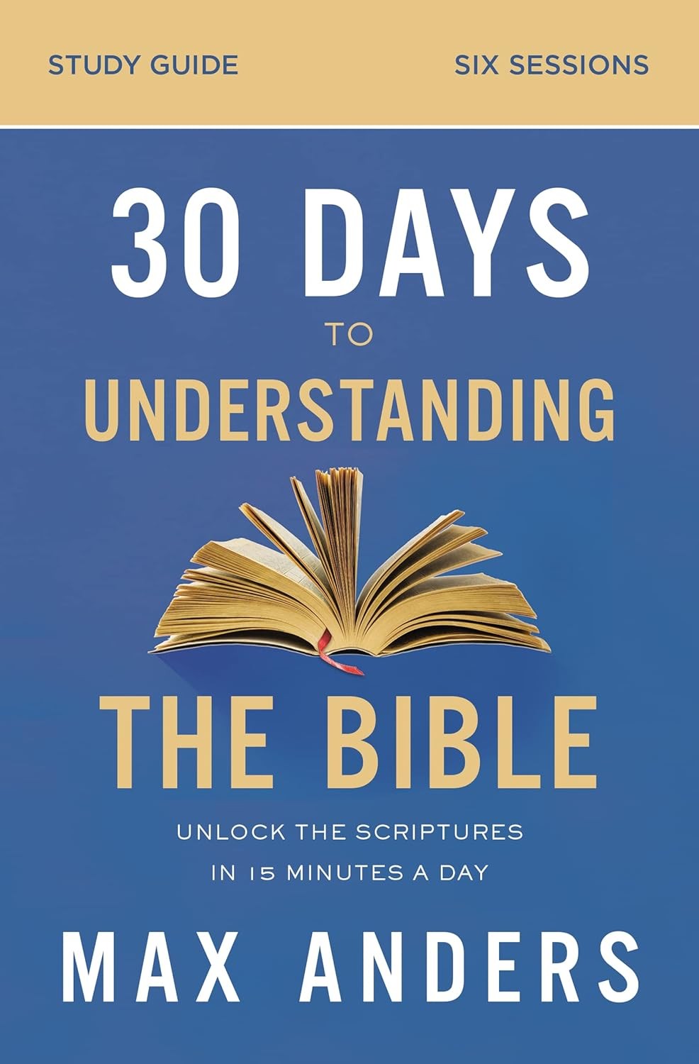 30 Days to Understanding the Bible Study Guide, Paperback, Max Anders - Image 4