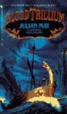 Blood Trillium - Paperback By May, Julian - VERY GOOD