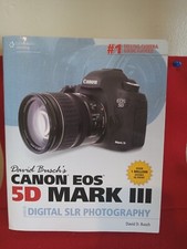 David Busch's Canon EO5 5D Mark 3 Digital SLR Photography Book
