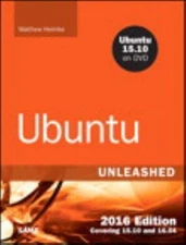Ubuntu Unleashed 2016: Covering 15.10 and 16.04