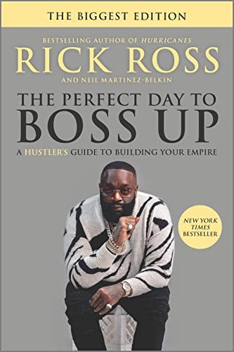 The Perfect Day to Boss Up by Rick Ross, Neil Martinez-Belkin - - Image 7