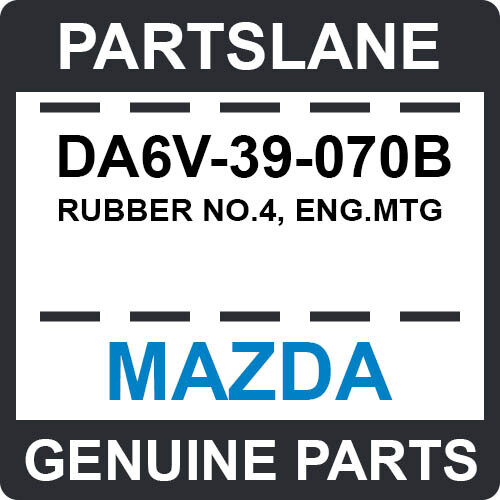 DA6V39070B Genuine Mazda Rubber No.4 Eng.mtg Da6v-39-070b for sale