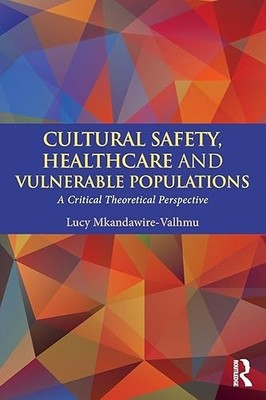 Cultural Safety,Healthcare and Vulnerable Populations