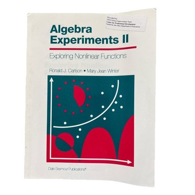Algebra Experiments 2 : Exploring Non-Linear Functions 