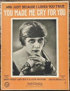 1917 early SEX SYMBOL / SILENT MOVIE star THEDA BARA sheet music YOU MADE ME CRY