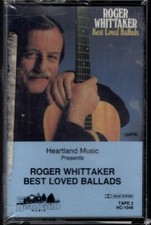 ROGER WHITTAKER "BEST LOVED BALLADS" CASSETTE 1986 heartland sealed