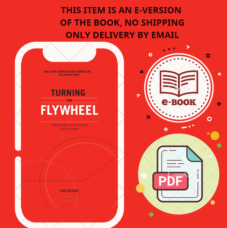 Turning the Flywheel A Monograph to Good to Great by Jim