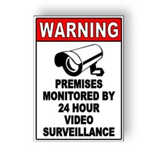 Premises Monitored By 24 Hour Video Surveillance Sign / Decal  / security