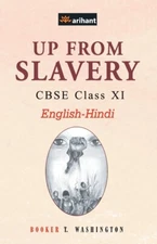 Up From Slavery Cbse Class 11Th Englishhindi