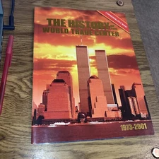 The History Of the World Trade Center 1973-2001 Commemorative Book SC