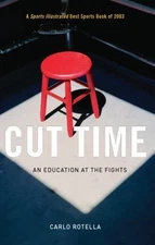 Cut Time: An Education at the Fights - 9780226725567, paperback, Carlo Rotella