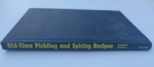 Old-Time Pickling And Spicing Recipes By Florence Brobeck 1953 Hardcover - Picture 2 of 5