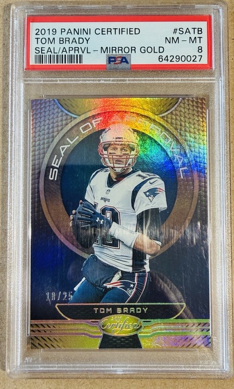 Tom Brady 2019 Panini Certified Seal of Approval Mirror Gold /25 #SA-TB PSA 8