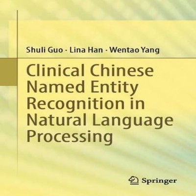 Clinical Chinese Named Entity Recognition in Natural Language Pro