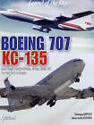 Boeing 707 KC-135: In Civilian and Military Versions by Dominique Breffort (Hardback, 2008)