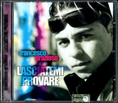 FRANCESCO GRAZIOSO - Lasciatemi Provare  2009  (CD NAPOLETANI)  RARO  SIGILLATO