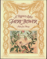 A Regency Lady's Faery Bower ; by Amelia Jane Murray - Hardcover Book