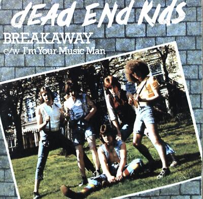 Dead End Kids - Breakaway 7in 1977 (VG+/VG+) '