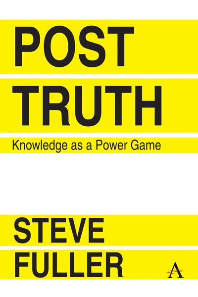 Steve Fuller | Post-Truth | Buch | Englisch (2018) | Knowledge As A Power Game-image