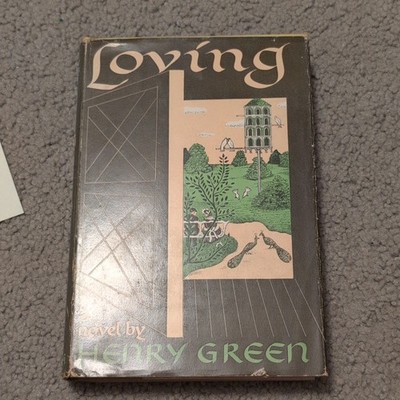 Loving by Henry Green - Viking Press 1949 Hardcover Novel w/ Dust Jacket