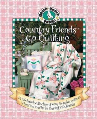 Gooseberry Patch: Country Friends Go Quilting Book 2: The Prettiest Quilts, a...