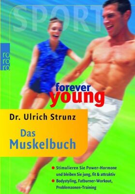 forever young: Das Muskelbuch