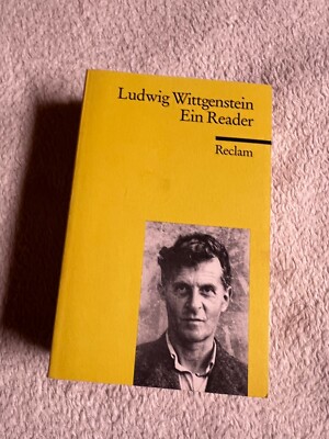 Ein Reader von Ludwig Wittgenstein (Reclam)